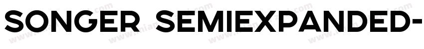 SONGER SemiExpanded字体转换